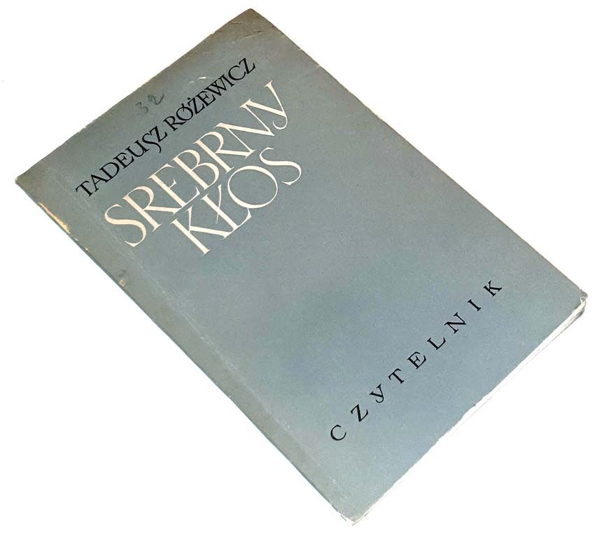 RÓŻEWICZ- SREBRNY KŁOS wyd.1 dedykacja Autora