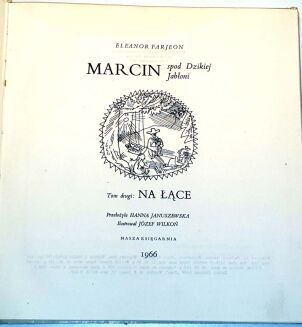 FARJEON- MARCIN SPOD DZIKIEJ JABŁONI 1-2 [komplet] ilustr. Wilkoń - 7