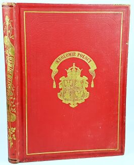 LESSER- KRÓLOWIE POLSCY wizerunki zebrane i rysowane przez Alexandra wyd. 1860 oprawa A. Kantora   - 2