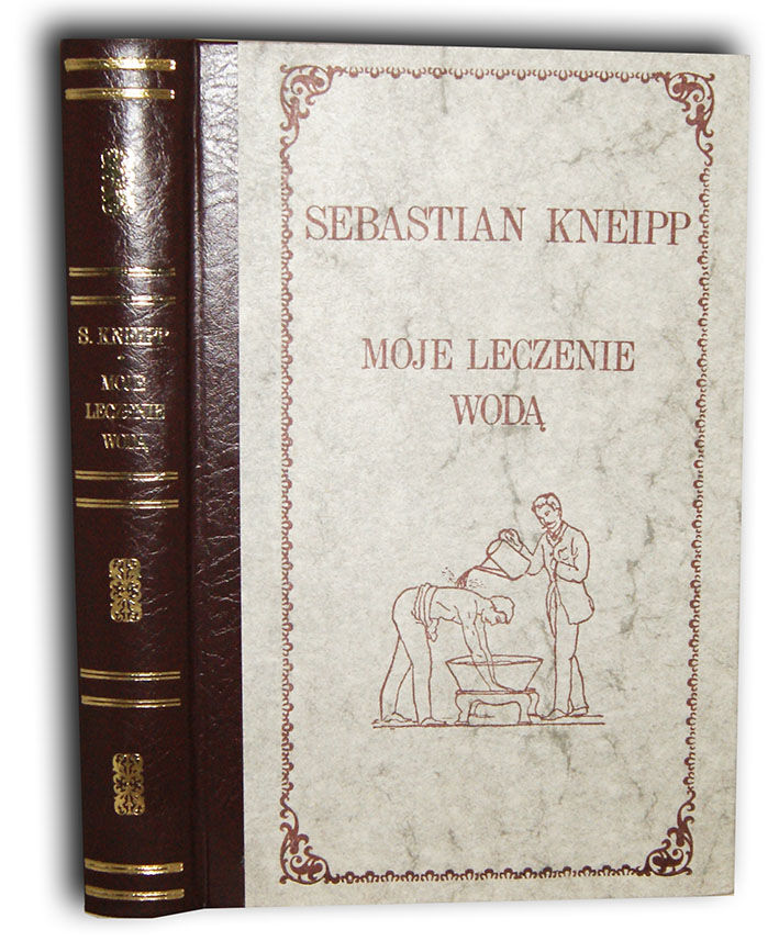 KNEIPP- MOJE LECZENIE WODĄ wyd. 1895