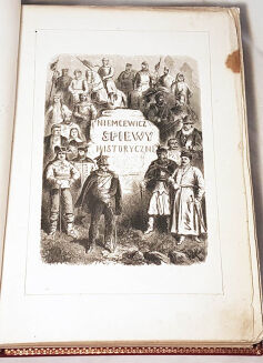 NIEMCEWICZ- ŚPIEWY HISTORYCZNE Petersburg 1876  z illustracyami wg rysunków Juljana Kossaka i Henryka Pillatego, i muz. F. Lessla - 4