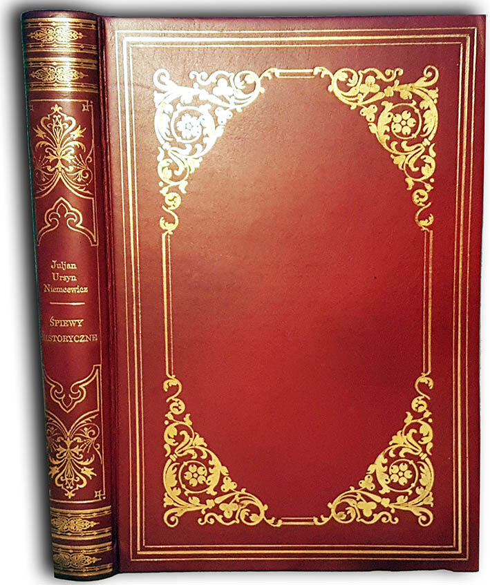 NIEMCEWICZ- ŚPIEWY HISTORYCZNE Petersburg 1876  z illustracyami wg rysunków Juljana Kossaka i Henryka Pillatego, i muz. F. Lessla