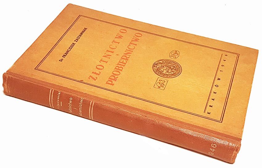 ZASTAWNIAK- ZŁOTNICTWO I PROBIERNICTWO wyd. 1946r. 