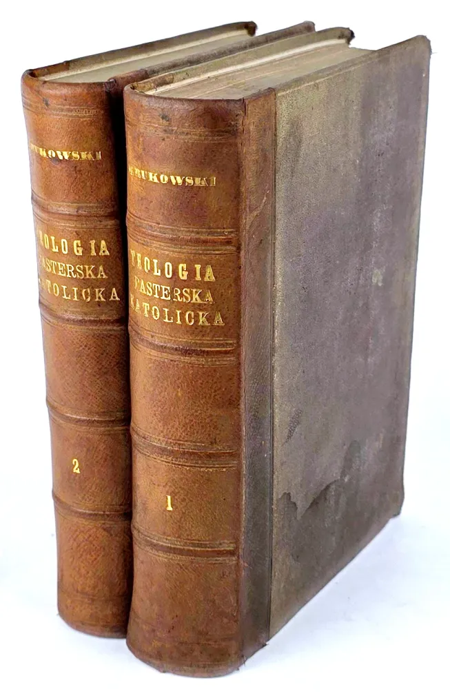 KRUKOWSKI - TEOLOGIA PASTERSKA KATOLICKA, t.1-2 [komplet w 2 wol.]. Przemyśl 1869