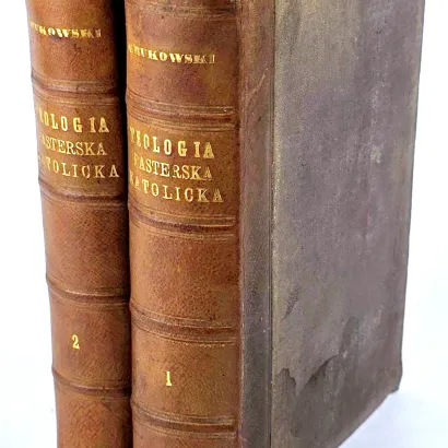 KRUKOWSKI - TEOLOGIA PASTERSKA KATOLICKA, t.1-2 [komplet w 2 wol.]. Przemyśl 1869
