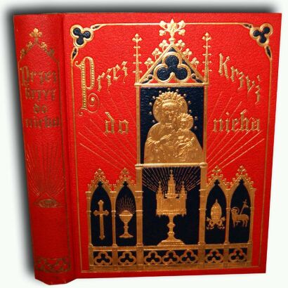 PRZEZ KRZYŻ DO NIEBA Modlitwy i żywoty świętych OPRAWA WYDAWNICZA piękny egzemplarz