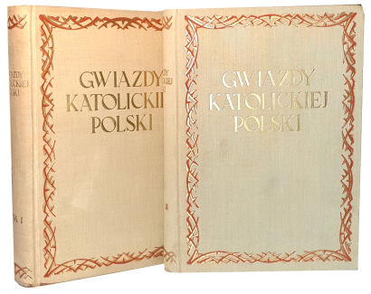 WILK, WILCZYŃSKI- GWIAZDY KATOLICKIEJ POLSKI wyd. 1938
