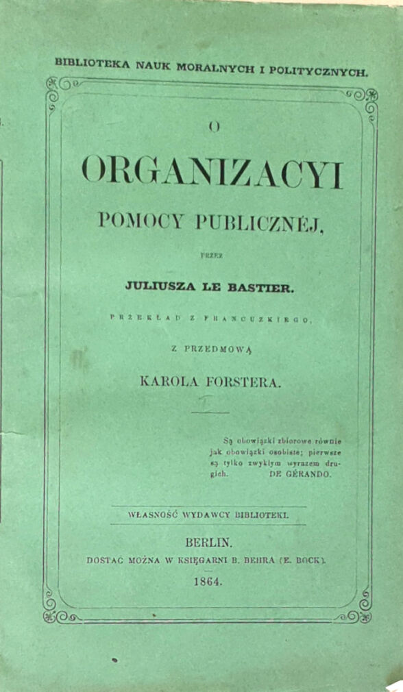 LE BASTIER- O ORGANIZACYI POMOCY PUBLICZNEJ wyd. 1864