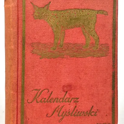 KALENDARZ MYŚLIWSKI 1938, proweniencja Adam Potocki.
