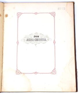 ŻOCHOWSKI- ŻYCIE JEZUSA CHRYSTUSA wyd. 1847 - 2