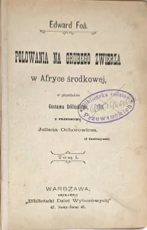 FOA- POLOWANIE NA GRUBEGO ZWIERZA W AFRYCE t. 1-2 [komplet w 1 wol.], półskórek - 4