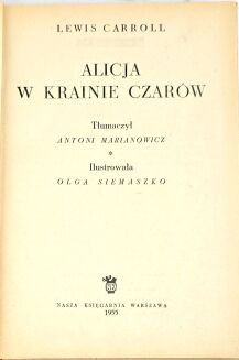 CARROLL - ALICJA W KRAINIE CZAROW / ALICE IN WONDERLAND illustrated by Siemaszko 1955 - 3