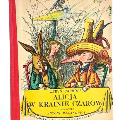 CARROLL - ALICJA W KRAINIE CZAROW / ALICE IN WONDERLAND illustrated by Siemaszko 1955