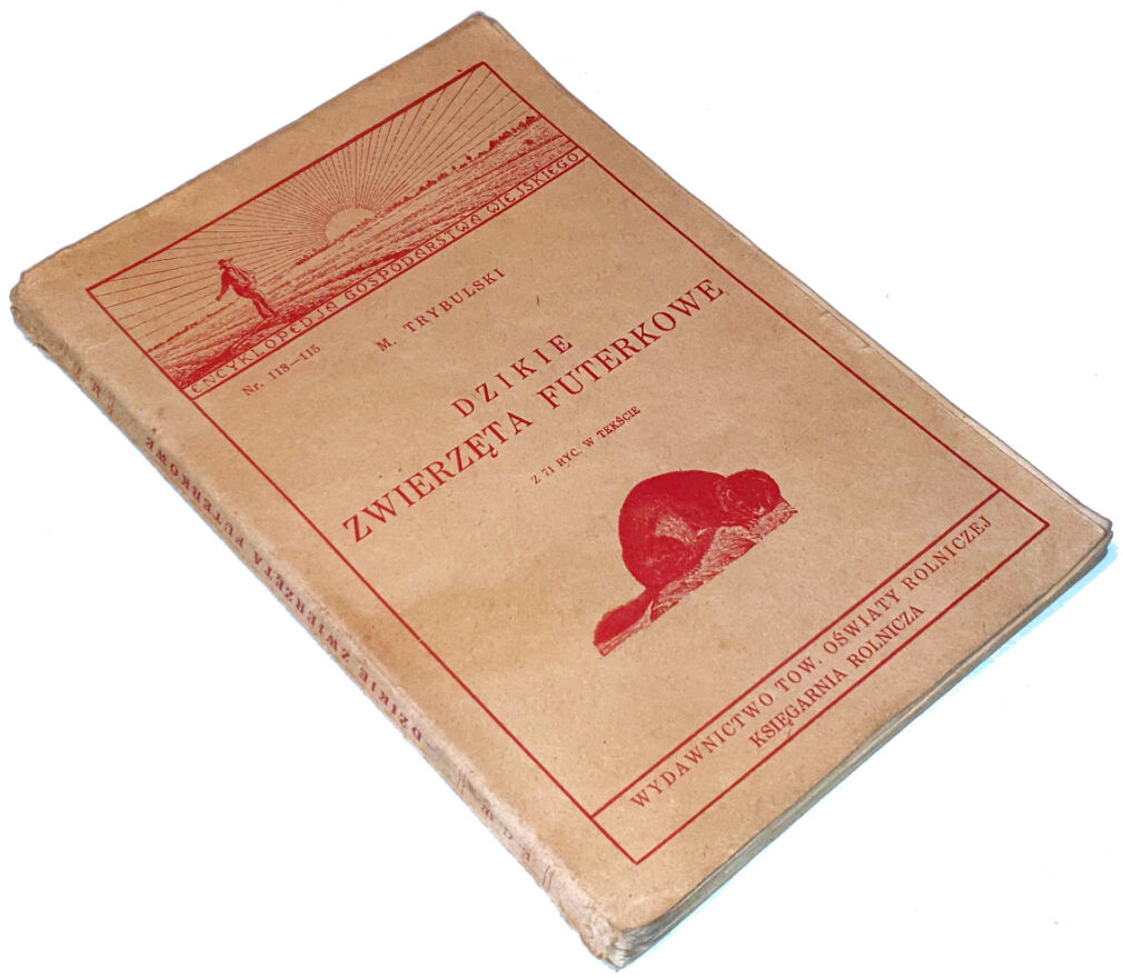 TRYBULSKI - DZIKIE ZWIERZĘTA FUTERKOWE wyd. 1935