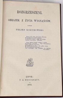 KOZUBOWSKI - ROZGRZESZENI. Obrazek z życia wygnańców. Lipsk 1875 - 2