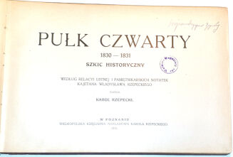 RZEPECKI- PUŁK CZWARTY 1830-1831. wyd.1916 - 2