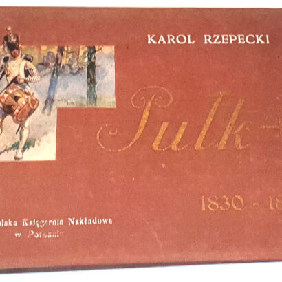 RZEPECKI- PUŁK CZWARTY 1830-1831. wyd.1916