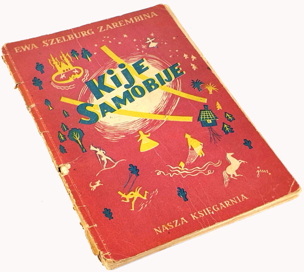 SZELBURG-ZAREMBINA - KIJE SAMOBIJE wyd.1951 ilustr. Szancer, autograf Autorki