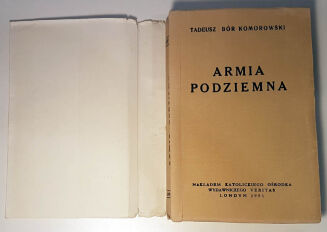 KOMOROWSKI- ARMIA PODZIEMNA wyd. Londyn 1951r. - 2
