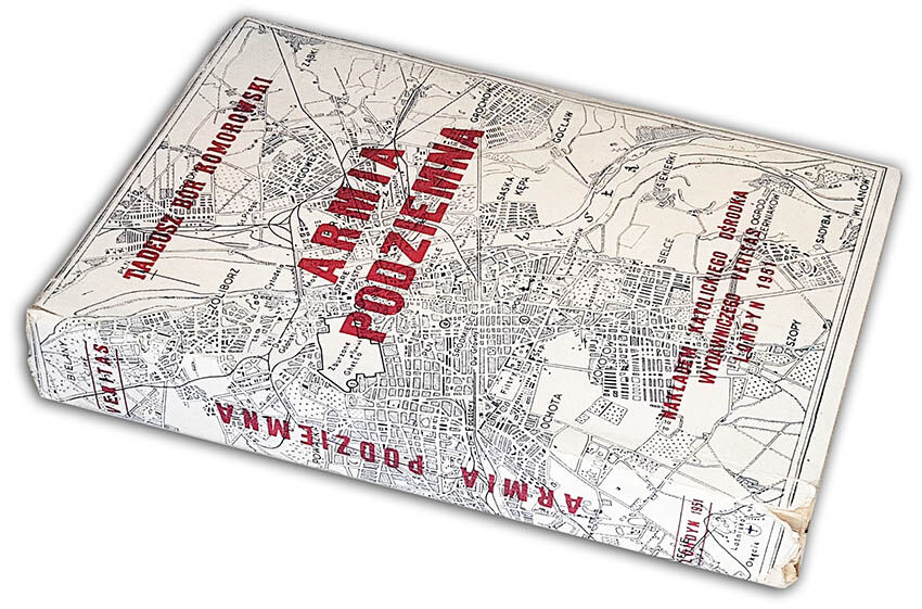 KOMOROWSKI- ARMIA PODZIEMNA wyd. Londyn 1951r.