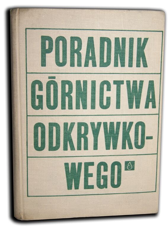 PORADNIK GÓRNICTWA ODKRYWKOWEGO