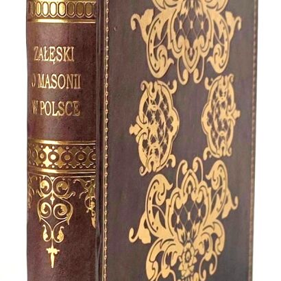 ZAŁĘSKI- O MASONII W POLSCE wyd. 1908