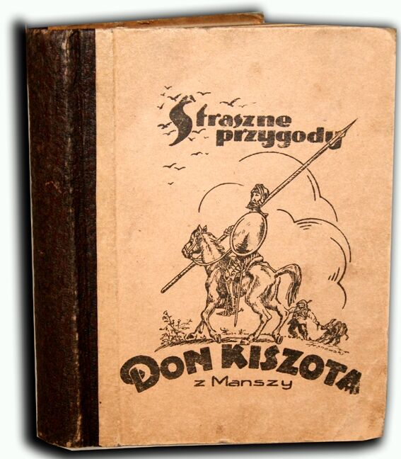 STRASZNE PRZYGODY DON KISZOTA Z MANSZY wyd. 1925r. ilustracje Dore