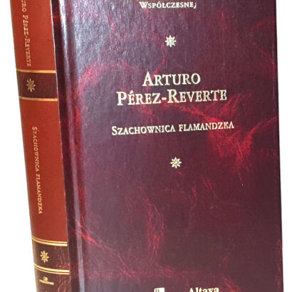 PEREZ-REVERTE - SZACHOWNICA FLAMANDZKA Arcydzieła Literatury Współczesnej
