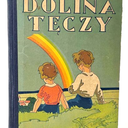 MONTGOMERY - DOLINA TECZY / RAINBOW VALLEY first edition 1931