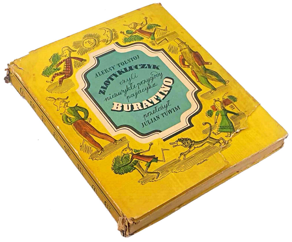TOŁSTOJ, TWUIM - ZŁOTY KLUCZYK CZYLI NIEZWYKŁE PRZYGODY PAJACYKA BURATINO przekł. J. Tuwim 1937