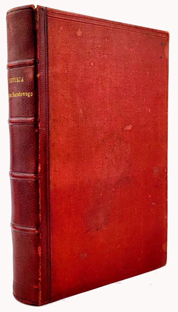 LIMANOWSKI- HISTORJA RUCHU NARODOWEGO t.1-2, wyd.1. Wyd.1, 1882