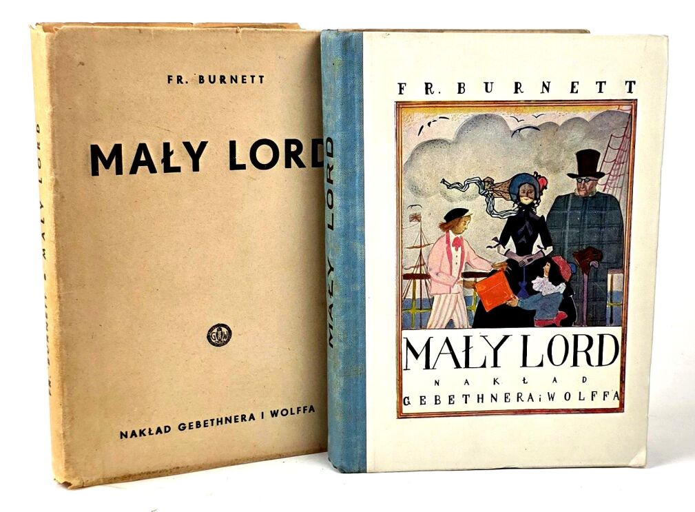 BURNETT - MALY LORD / LITTLE LORD FAUNTLEROY published in 1939, beautiful copy, dust jacket