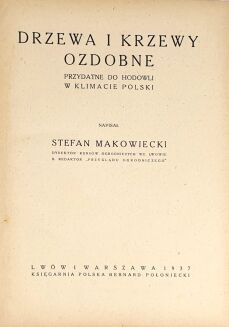 MAKOWIECKI - DRZEWA I KRZEWY OZDOBNE wyd. 1937 - 3