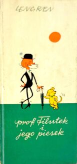 LENGREN - PROF. FILUTEK I JEGO PIESEK wyd.1 - 2