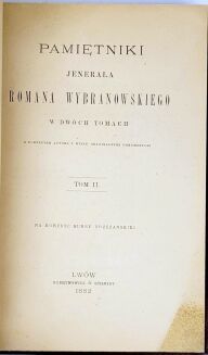 WYBRANOWSKI- PAMIĘTNIKI JENERAŁA ROMANA WYBRANOWSKIEGO t.1-2 [komplet w 2 wol.] Lwów 1882 Napoleon - 5