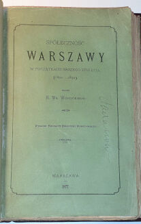WÓJCICKI - WARSZAWA I JEJ SPOŁECZNOŚĆ W POCZĄTKACH NASZEGO STULECIA skóra - 7