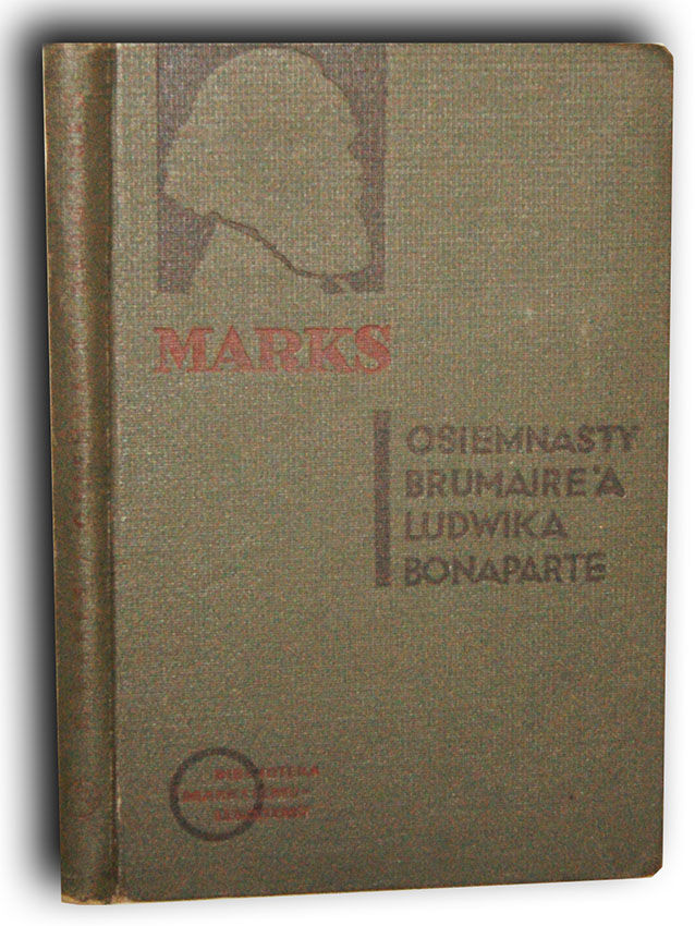 MARKS- OSIEMNASTY BRUMAIREA LUDWIKA BONAPARTE wyd. 1936