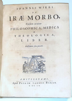 WEIRI - OPERA OMINA. AURORUM CONTENTA VERSA PAGINA EXHIBET. EDITO NOVA & HACTENUS DESIDERATA. ACCEDUNT INDICES RERUM & VERBORUM COPIOSISSIMI … Amsterdamie 1660. Młot na czarownice, medycyna - 4