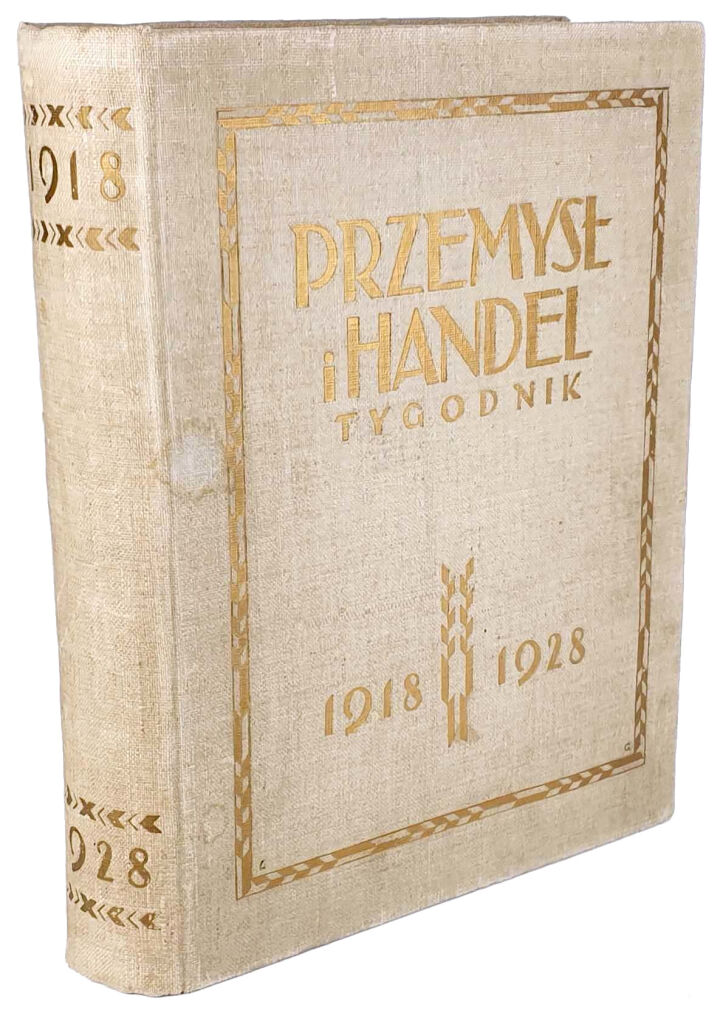 PRZEMYSŁ I HANDEL. Tygodnik 1918-1928