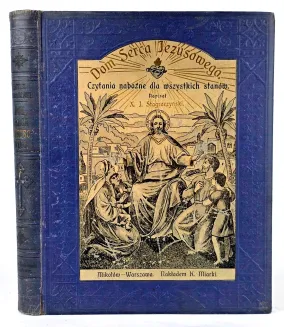 STAGRACZYŃSKI - DOM SERCA JEZUSOWEGO Mikołów wyd.1905 - 2