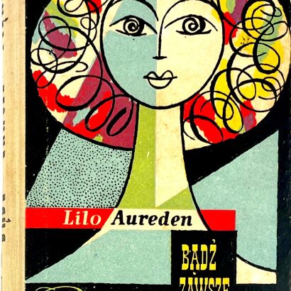 AUREDEN- BĄDŹ ZAWSZE PIĘKNĄ wyd. 1959