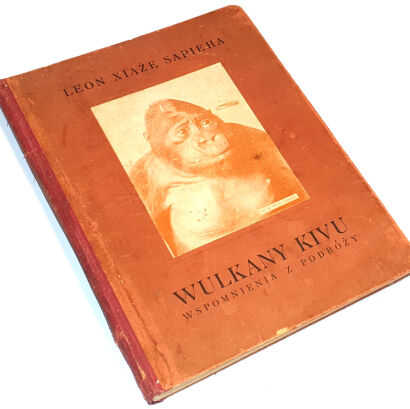 SAPIEHA- WULKANY KIVU. WSPOMNIENIA Z PODRÓŻY wyd. 1934r.