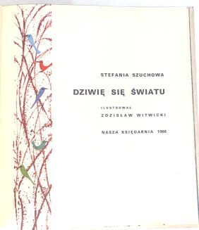 SZUCHOWA- DZIWIĘ SIĘ ŚWIATU wyd.1 z 1966 - 2