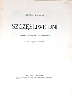 BADENI - SZCZĘŚLIWE DNI Urywki z pamiętnika myśliwskiego 1930. - 3