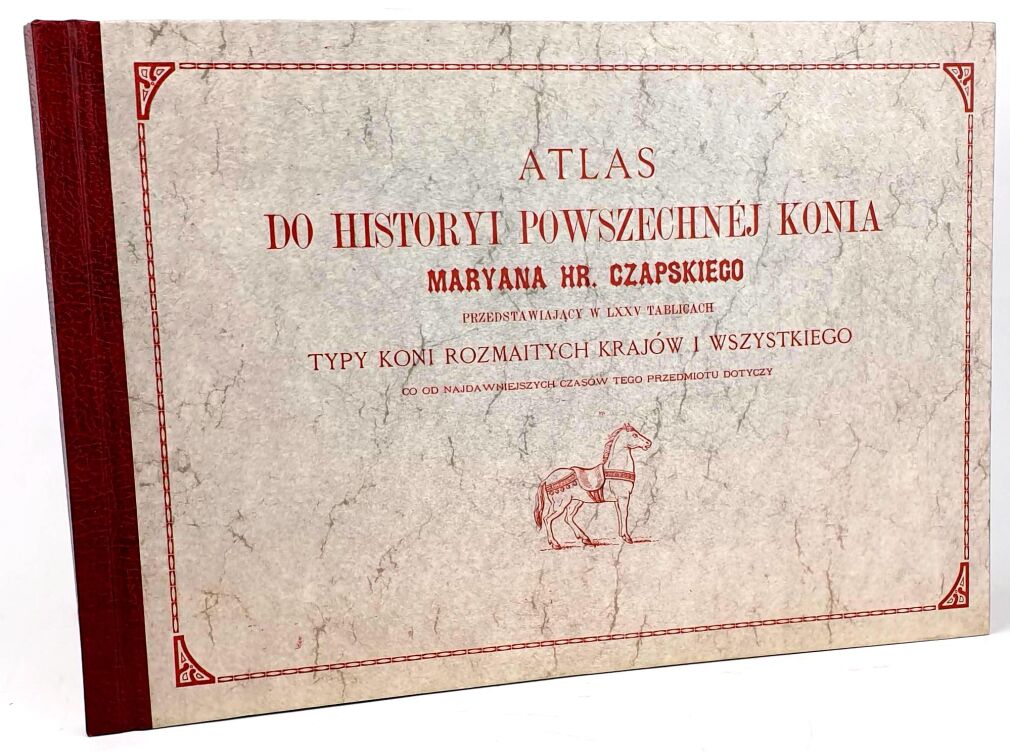 CZAPSKI - HISTORYA POWSZECHNA KONIA. ATLAS reprint