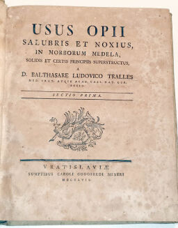 TRALLES - USUS OPII SALUBRIS ET NOXIUS IN MORBORUM MEDELA SOLIDIS ET CERTIS PRINCIPIIS SUPERSTRUCTUS t.1-4 w 3 wol. wyd. 1759-1762 - 2
