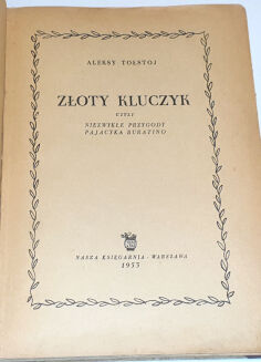 TOŁSTOJ, TUWIM - ZŁOTY KLUCZYK czyli Niezwykłe przygody Pajacyka Buratino 1953r. Dedykacja z autografem Tuwima  - 3