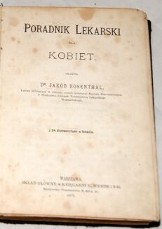 ROSENTHAL - PORADNIK LEKARSKI DLA KOBIET [ginekologia] wyd. 1875r. RYCINY - 2