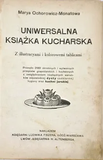 OCHOROWICZ-MONATOWA- UNIWERSALNA KSIĄŻKA KUCHARSKA, wyd.1, Ilustracje i kolorowe tablice - 3