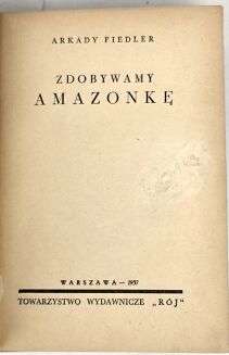 FIEDLER- ZDOBYWAMY AMAZONKĘ wyd.1 z 1937 - 4